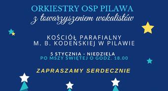 Zaproszenie na Koncert Świąteczny Orkiestry OSP Pilawa