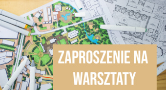 Zaproszenie na warsztaty rewitalizacyjne dotyczące Gminnego Programu Rewitalizacji Gminy Pilawa do 2033 r.