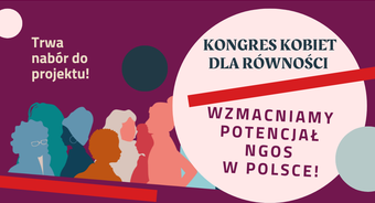 Do 30 listopada 2025 r. trwa nabór chętnych do projektu Kongresu Kobiet