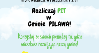 Rozlicz PIT w Pilawie - miej wpływ na rozwój swojej gminy