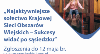 Ruszył konkurs dla najaktywniejszych sołectw na Mazowszu