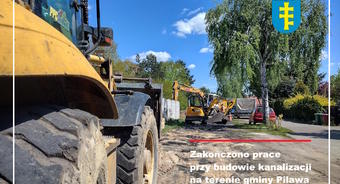 Zakończono prace przy budowie kanalizacji na terenie gminy Pilawa