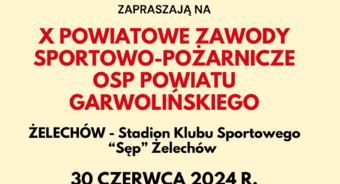 Zaproszenie na X Powiatowe Zawody Sportowo-Pożarnicze OSP Powiatu Garwolińskiego