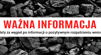 Wpłaty za węgiel po informacji o pozytywnym rozpatrzeniu wniosku