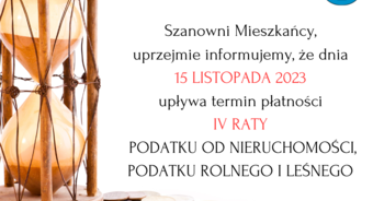 15 listopada upływa termin płatności IV raty podatku od nieruchomości, podatku rolnego i leśnego